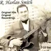 R. Harlan Smith - Original Hits Original Recordings
